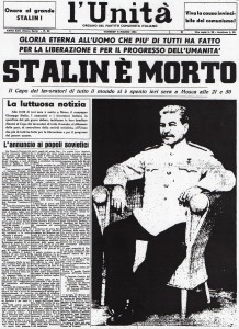 6 marzo 1953: la prima pagina del quotidiano comunista l'Unità annuncia la morte di Stalin / 6 March 1953: the cover page of the communist newspaper L'Unità announces Stalin's death