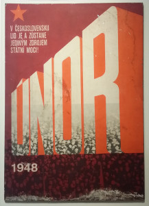 Un poster commemorativo del Febbraio vittorioso esposto nel Museo del Comunismo / Poster of the Victorious February on display at the Museum of Communism © Museum of Communism, Prague