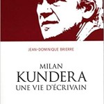 Milan Kundera, une vie d’écrivain